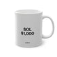 SOL $1,000 - Mug